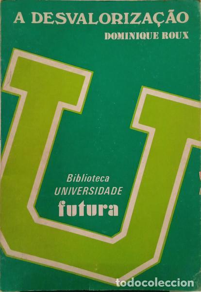 Libros: ROUX. (Dominique) - A DESVALORIZA&Ccedil;&Atilde;O. - Foto 1