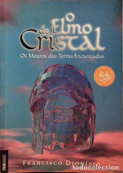 Libri di seconda mano: DION&Iacute;SIO. (Francisco) - O ELMO DE CRISTAL. OS MOUROS DAS TERRAS ENCANTADAS.