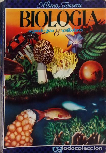 Libros: FONSECA. (Albino) - BIOLOGIA: SEGUNDO GRAU E VESTIBULARES. - Foto 1