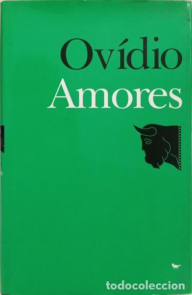 Libros: OVIDIO NAS&Atilde;O. (P&uacute;blio) - AMORES.