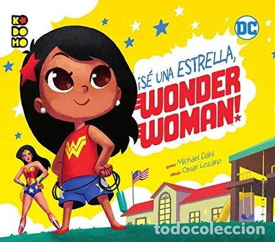 Libros: &iexcl;S&eacute; una estrella, Wonder Woman!- 9788417549718