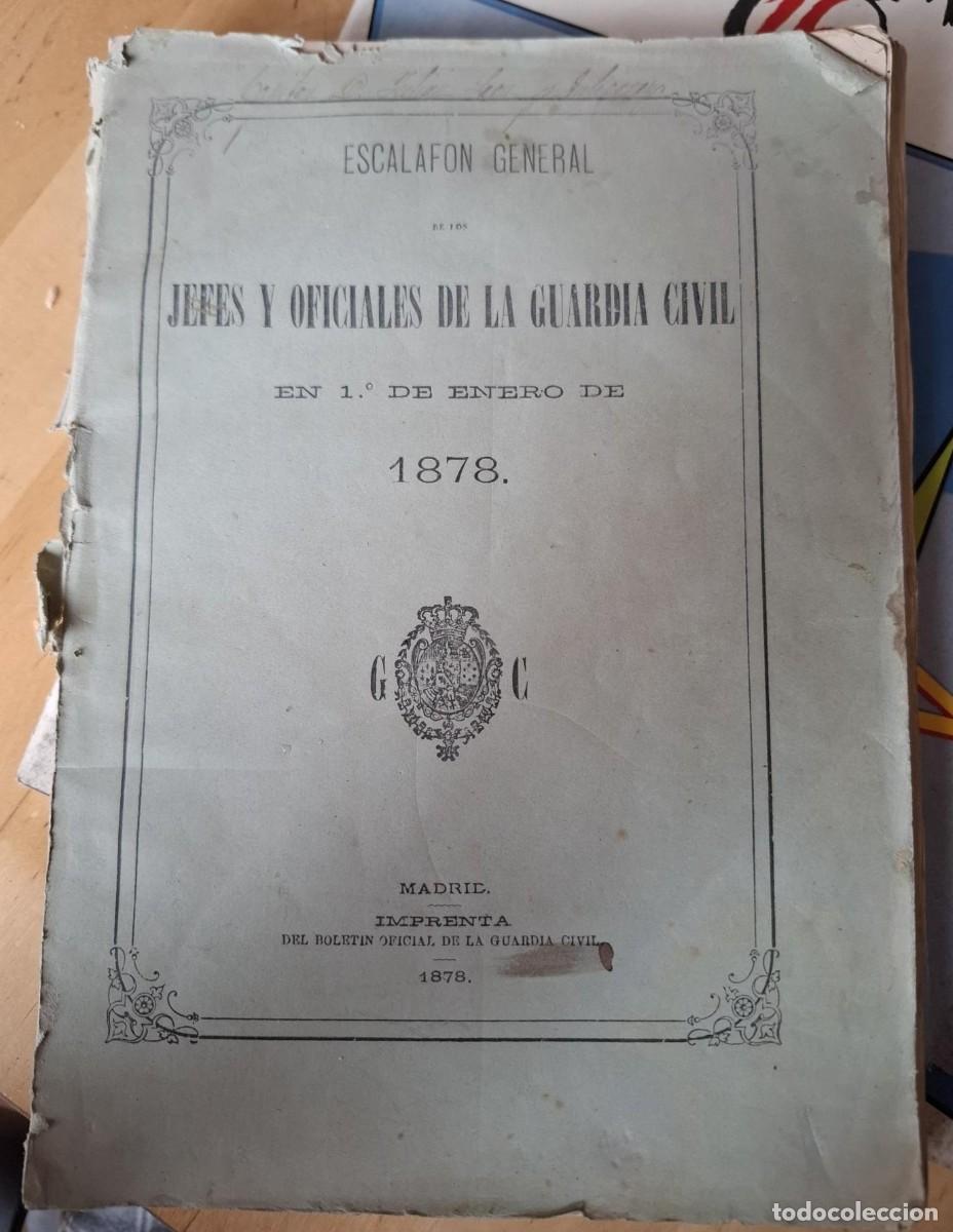 Libros: ESCALAFON GENERAL DE LOS JEFES Y OFICIALES DE LA GUARDIA CIVIL EN 1&ordm; DE ENERO DE 1878