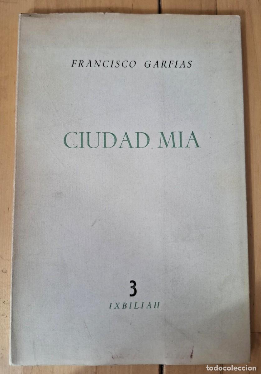 books: Francisco Garfias - CIUDAD M&Iacute;A (1957-1961)