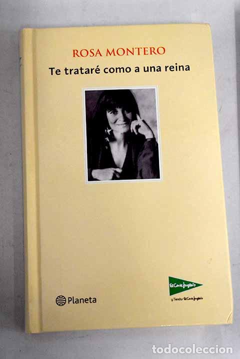 Libros: Te tratar&eacute; como a una reina.- Montero, Rosa - Foto 1