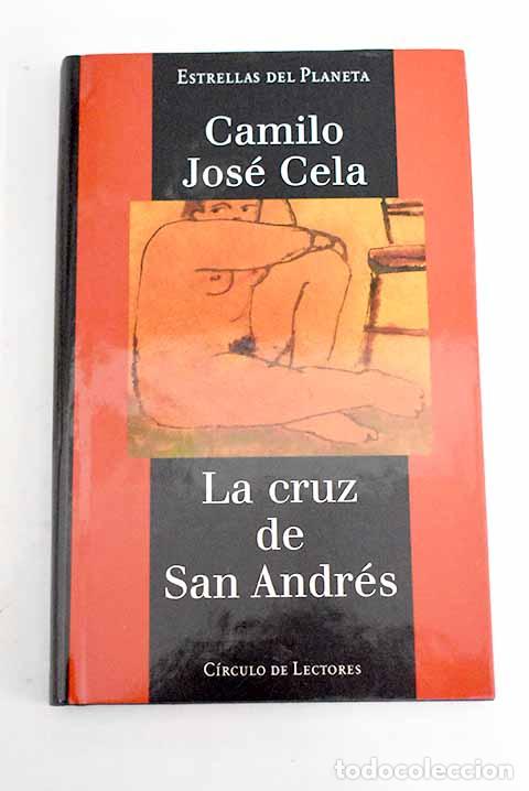Libros: La cruz de San Andr&eacute;s.- Cela, Camilo Jos&eacute;
