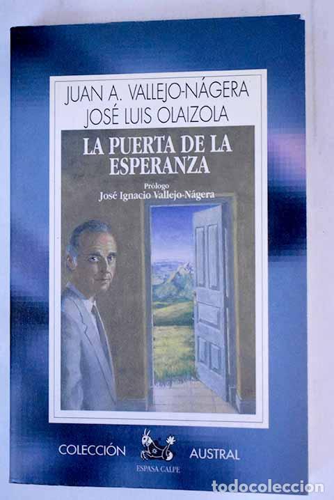 Libros: La puerta de la esperanza.- Vallejo-N&aacute;gera, Juan Antonio - Foto 1