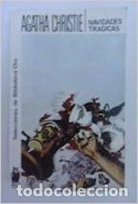 Libros: Navidades tr&aacute;gicas. - AGATHA CHRISTIE. TDK938