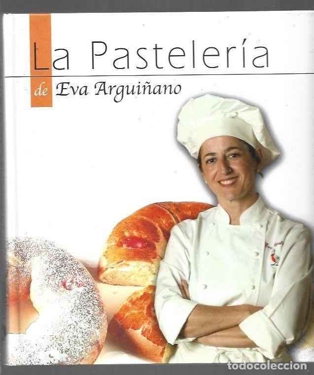 Libros: PASTELERIA DE EVA ARGUI&Ntilde;ANO - LA - ARGUI&Ntilde;ANO, EVA - Foto 1