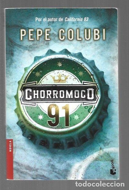 Libros: CHORROMOCO 91 - COLUBI, PEPE - Foto 1