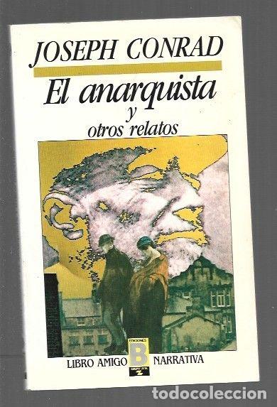 Libros: ANARQUISTA Y OTROS RELATOS - EL - CONRAD, JOSEPH - Foto 1