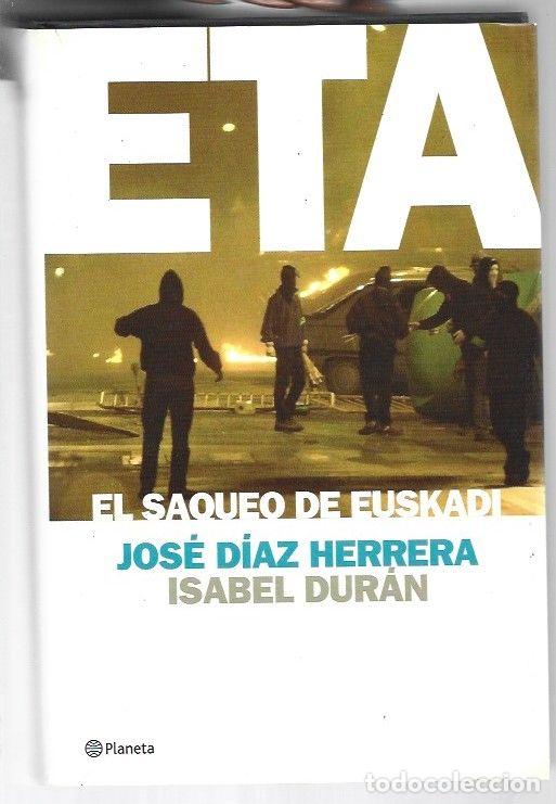 Libros: ETA. EL SAQUEO DE EUSKADI - DIAZ HERRERA, JOSE E ISABEL DURAN - Foto 1