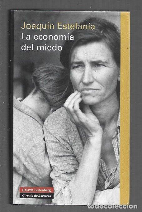 Libros: ECONOMIA DEL MIEDO - LA - ESTEFANIA, JOAQUIN - Foto 1
