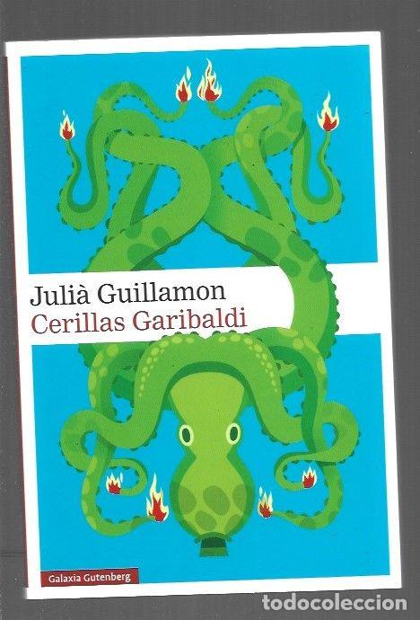 Libros: CERILLAS GARIBALDI - GUILLAMON, JULIA