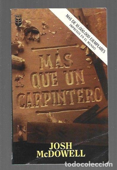 Libros: MAS QUE UN CARPINTERO - MCDOWELL, JOSH - Foto 1