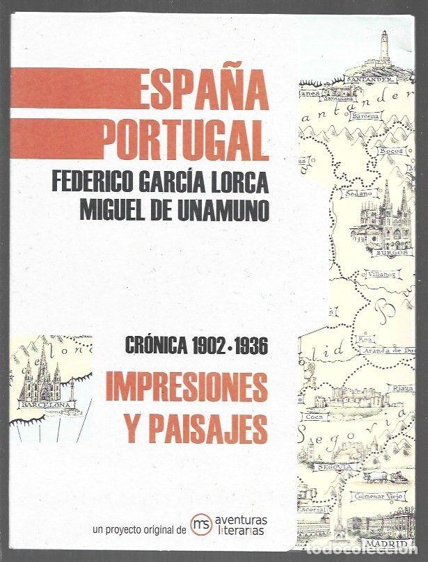 Libros: IMPRESIONES Y PAISAJES: MAPA LITERARIO CRONICA 1902-1936. ESPA&Ntilde;A PORTUGAL - GARCIA LORCA, FEDERICO /