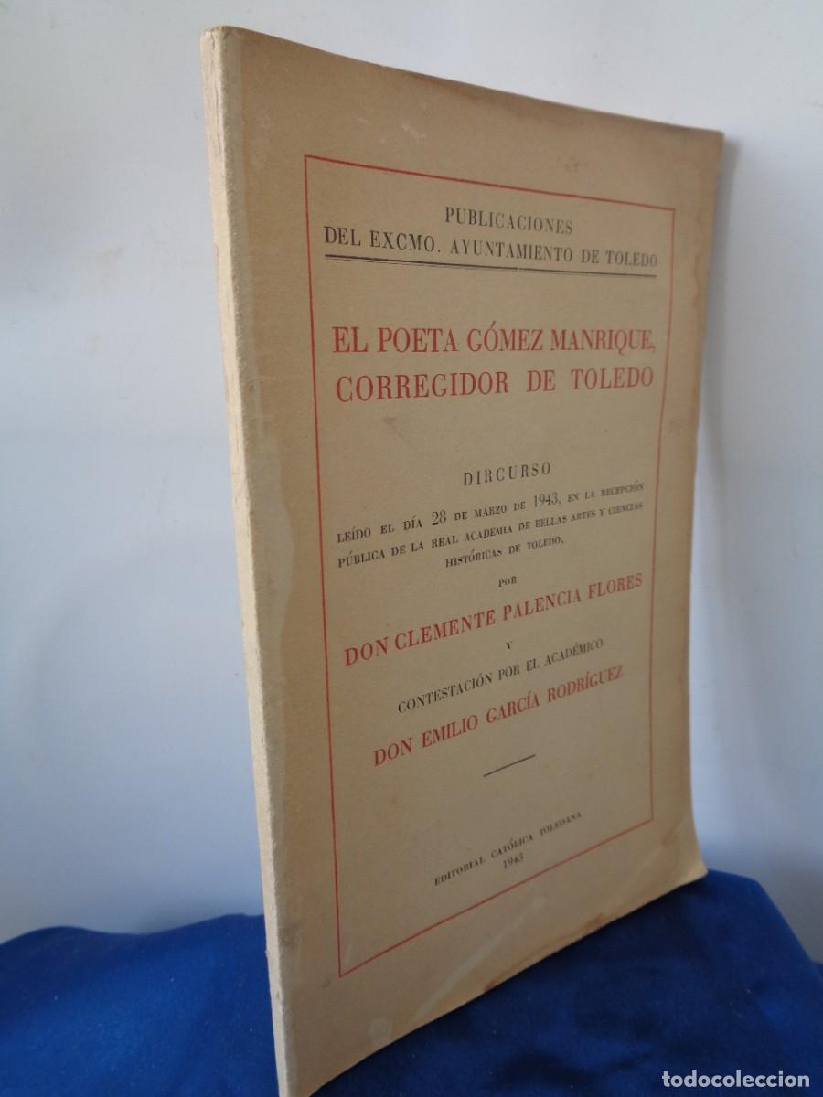 Libros: &iexcl;&iexcl; EL POETA GOMEZ MANRIQUE, CORREGIDOR DE TOLEDO. ( 1941.) Firmado Por el Autor. !! C-31.