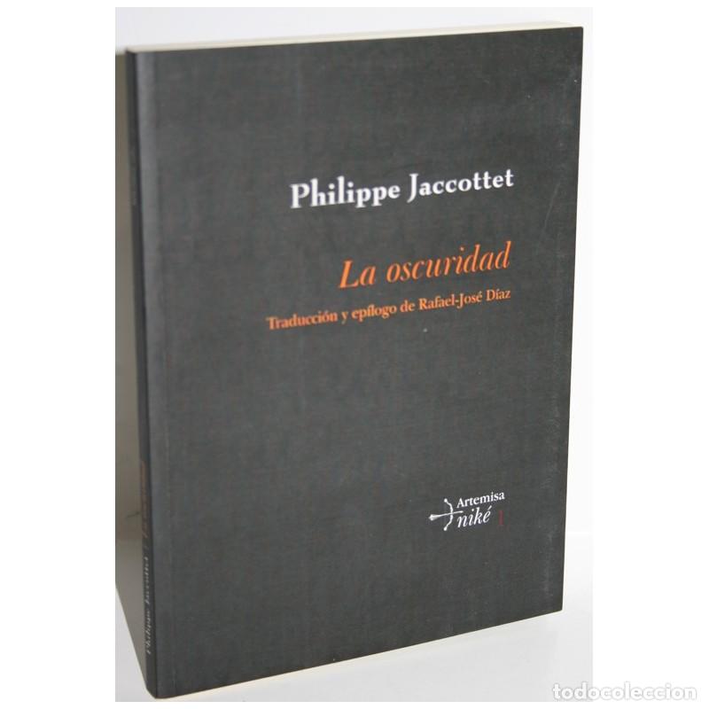 Libros: LA OSCURIDAD - JACCOTTET, Philippe - Foto 1