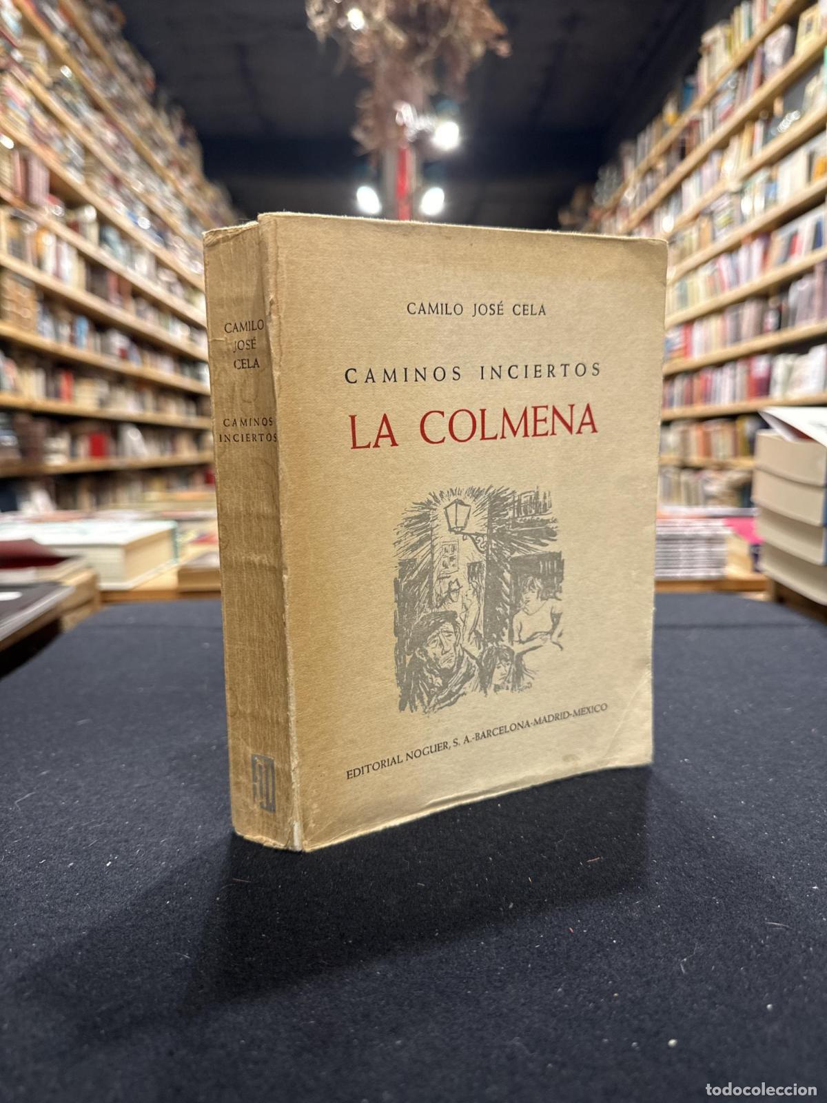 Libros: Caminos inciertos. La colmena - Camilo Jos&eacute; Cela