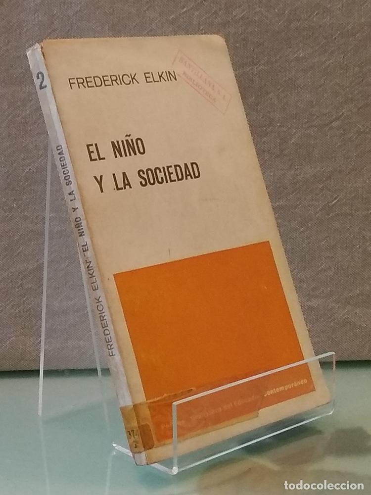 Libros: El ni&ntilde;o y la sociedad - Frederick Elkin - Foto 1