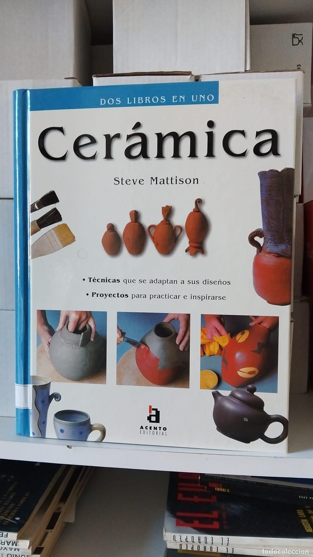 Libros: CERAMICA. Dos libros en uno. STEVE MATTISON -