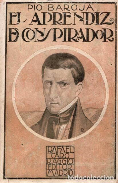 Libros: EL APRENDIZ DE CONSPIRADOR (Memorias de un hombre de acci&oacute;n) - BAROJA, PIO