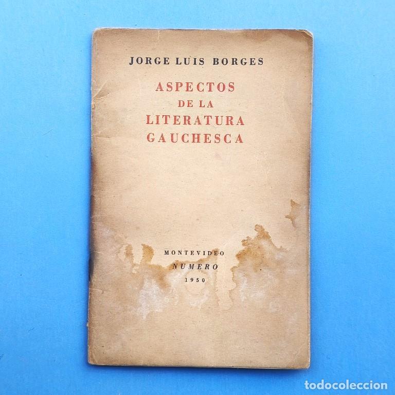 Libros: Aspectos de la Literatura Gauchesca. - Borges, Jorge Luis.