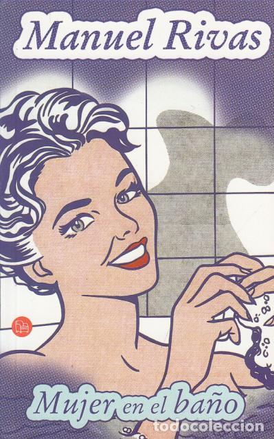 Libros: MUJER EN EL BA&Ntilde;O - RIVAS, MANUEL - Foto 1