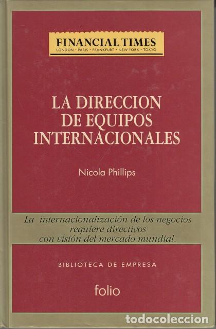 Libros: LA DIRECCI&Oacute;N DE EQUIPOS INTERNACIONALES - PHILLIPS, NICOLA - Foto 1