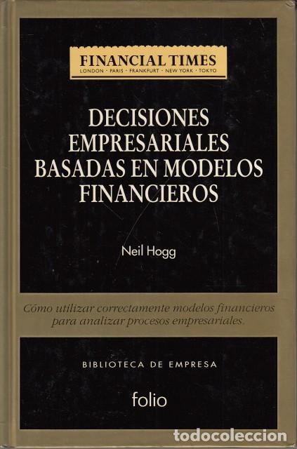 Libros: Decisiones empresariales basadas en modelos financieros - HOGG, NEIL - Foto 1