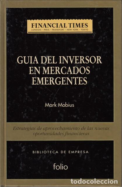 Libros: Gu&iacute;a del inversor en mercados emergentes - Mobius, Mark - Foto 1