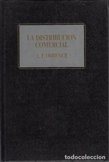 Libros: La distribuci&oacute;n comercial - Lawrence, A. - Foto 1