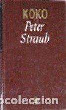 Libros: Koko - Peter straub - Peter straub - Foto 1