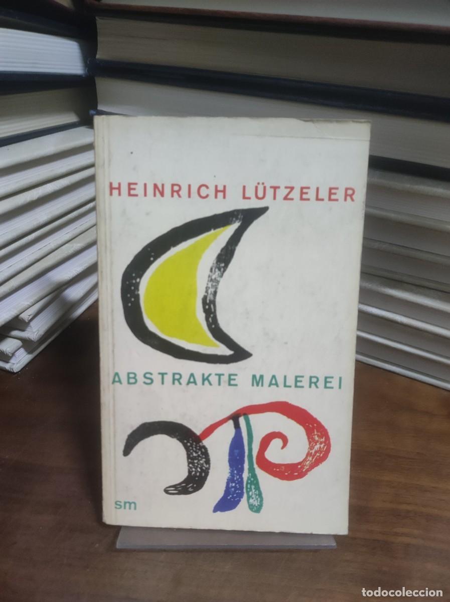 Libros: Abstrakte Malerei Heinrich L&uuml;tzeler - Foto 1