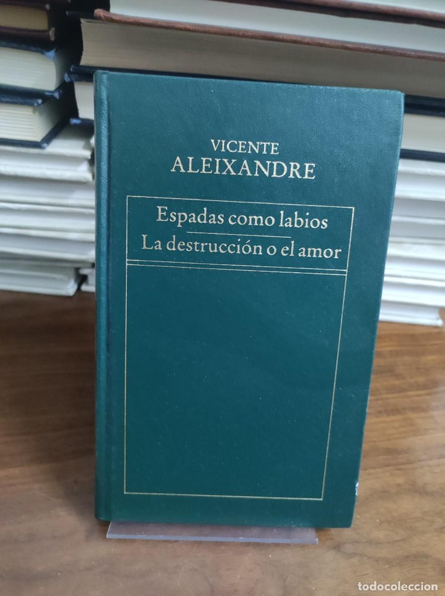 Libros: Espadas como labios / La destrucci&oacute;n o el amor Vicente Aleixandre - Foto 1