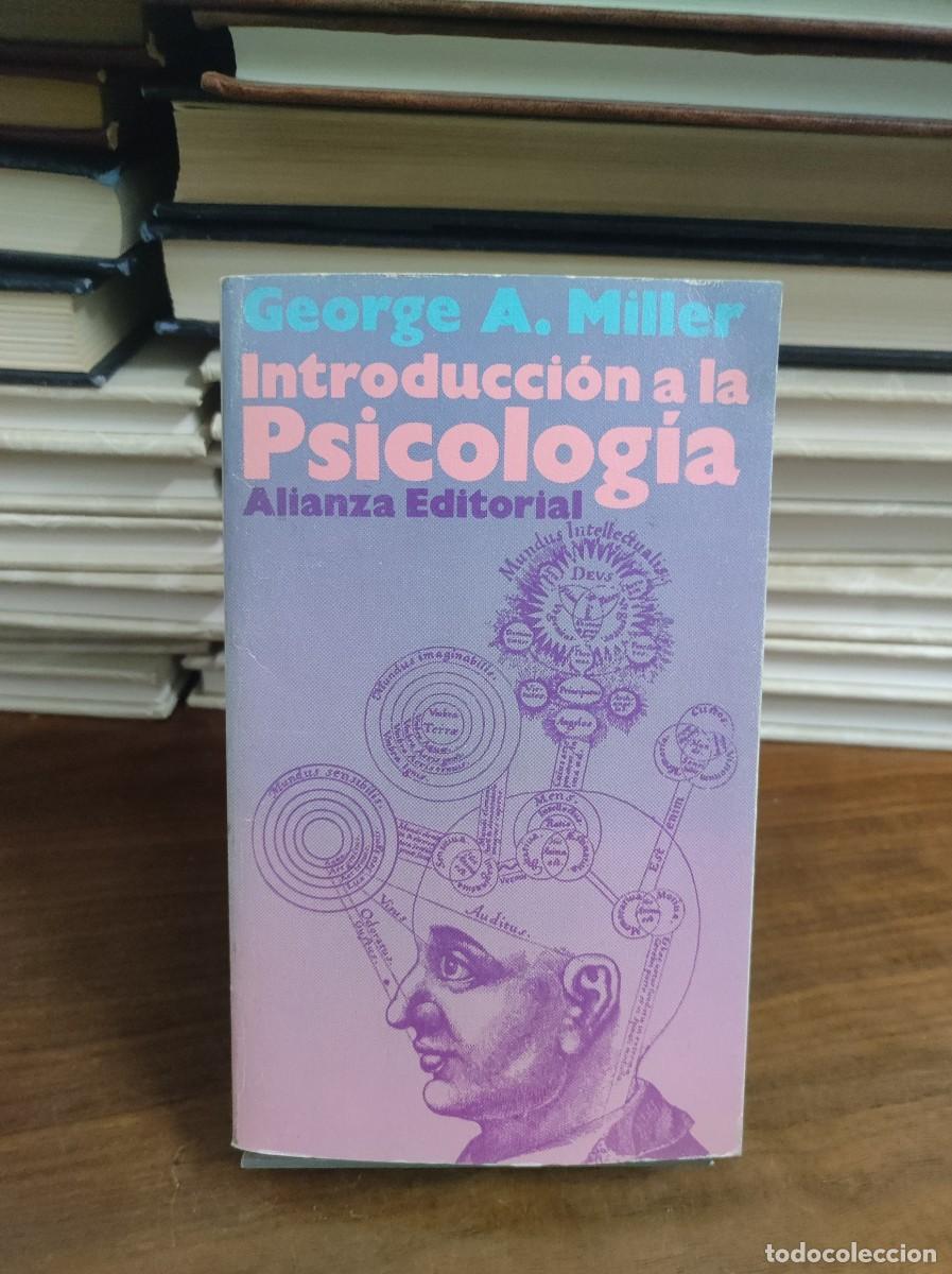Libros: Introducci&oacute;n a la Psicolog&iacute;a George A. Miller Alianza Editorial - Foto 1
