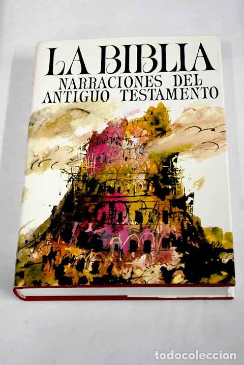Libros: La Biblia: narraciones del Nuevo Testamento.- Bertr&aacute;n, Juan Bautista