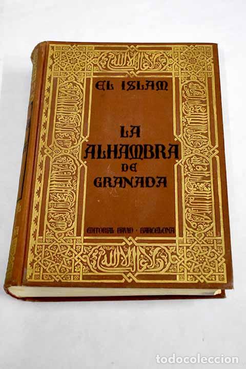 Libros: La Alhambra: investigacion y estudio hist&oacute;rico, arqueol&oacute;gico y art&iacute;stico de este monumento