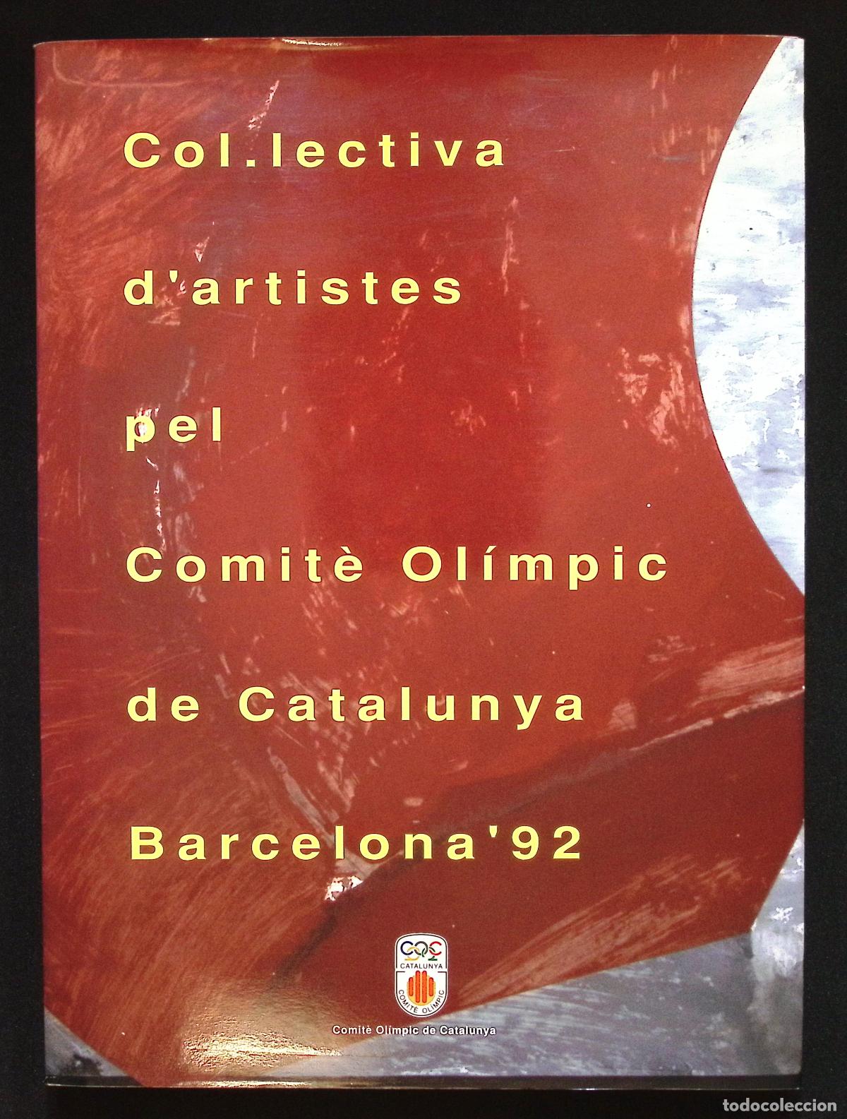 Libros: COL.LECTIVA D'ARTISTES PEL COMIT&Egrave; OLIMPIC DE CATALUNYA. BARCELONA '92