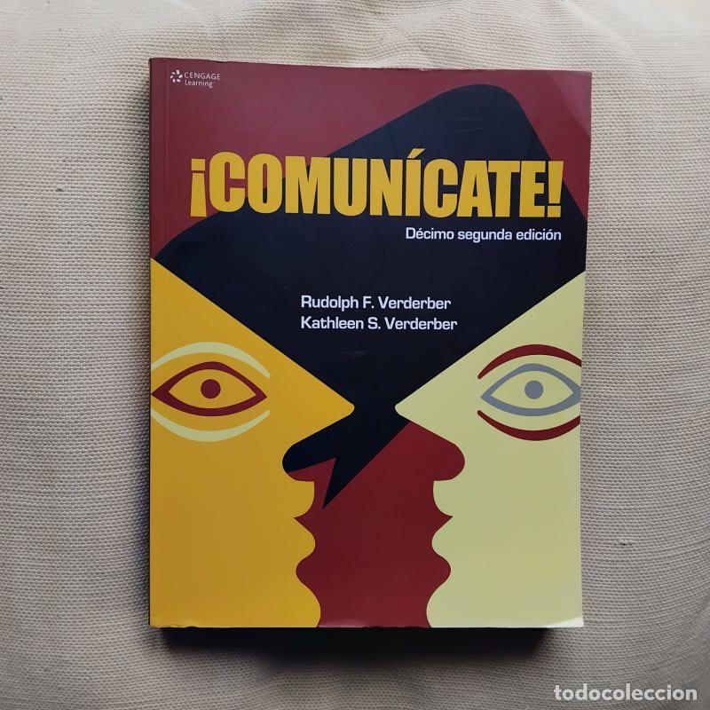 Libros: &iexcl;Comun&iacute;cate! - Rudolph F. Verderber y Kathleen S. Verderber - Foto 1