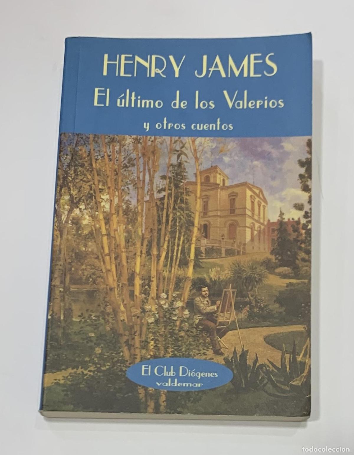 Libros: JAMES, Henry. - El &uacute;ltimo de los Valerios y otros cuentos. - Foto 1