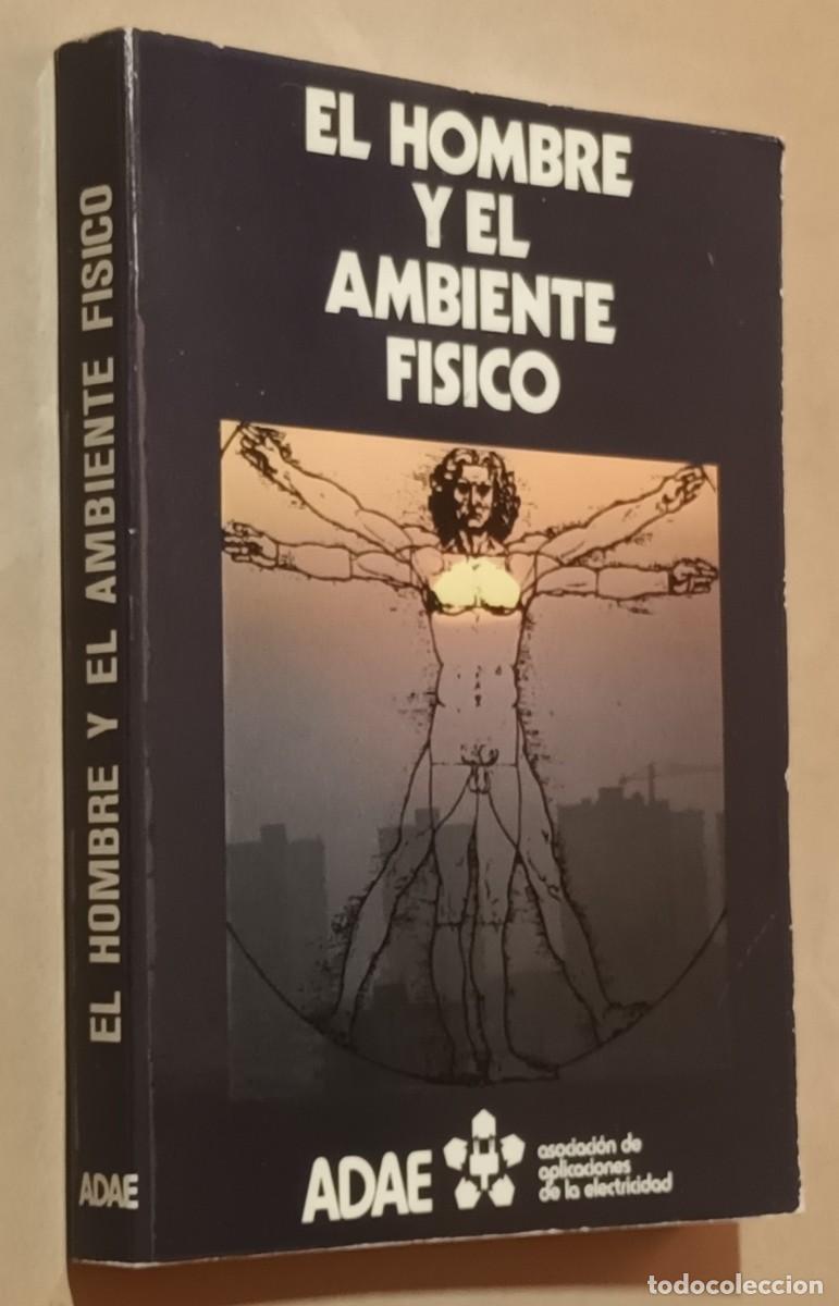Libros: EL HOMBRE Y EL AMBIENTE F&Iacute;SICO - ADAE - 1981 - Foto 1