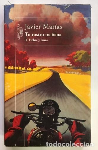 Libros: MAR&Iacute;AS, Javier. - Tu rostro ma&ntilde;ana. 1 Fiebre y lanza.
