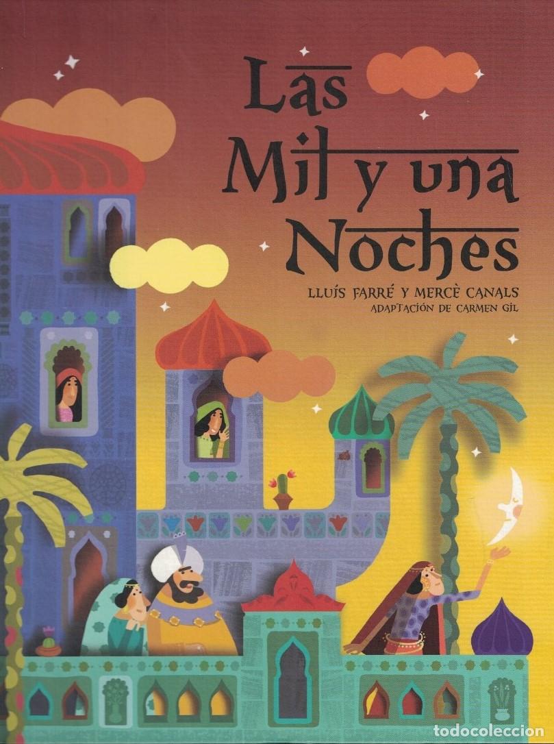 Libros: LAS MIL Y UNA NOCHES. - Farr&eacute;. Lluis, / Merc&eacute; Canals.
