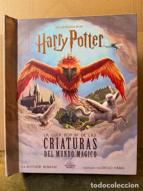 Libros: HARRY POTTER. LA GU&Iacute;A POP &ndash; UP DE LAS CRIATURAS DEL MUNDO M&Aacute;GICO. Libro Pop Up. - Reinhart. Matthew