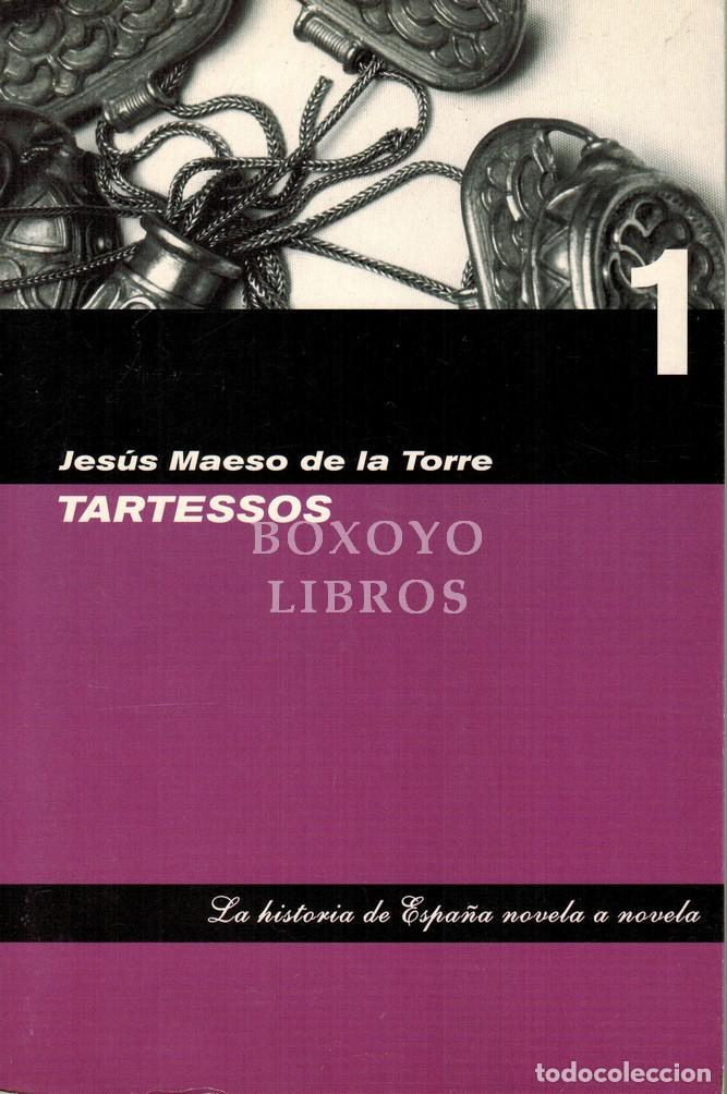 Libros: MAESO DE LA TORRE, Jes&uacute;s. Tartessos - Foto 1