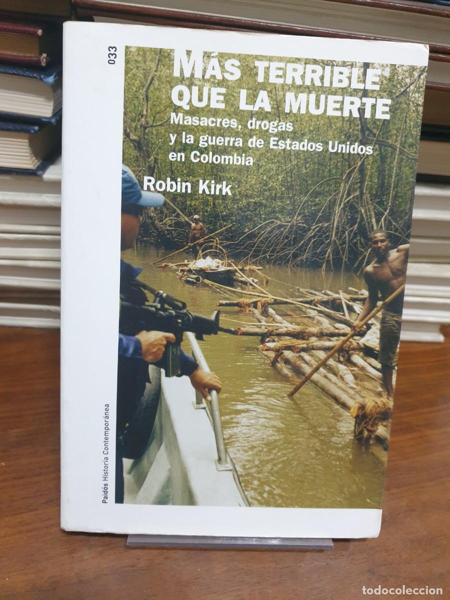 Libros: M&aacute;s terrible que la muerte Robin Kirk