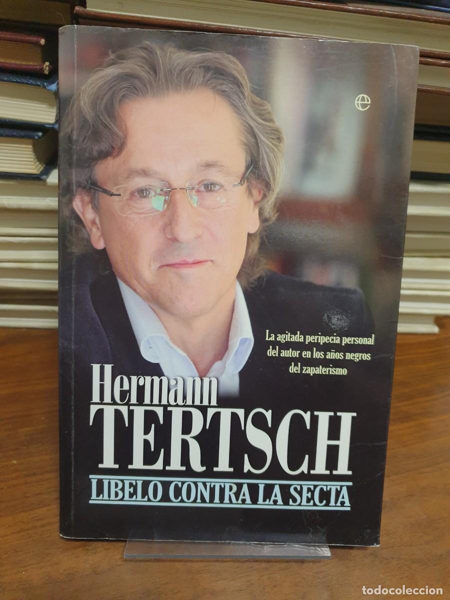 Libros: Libelo contra la secta Hermann Tertsch - Foto 1