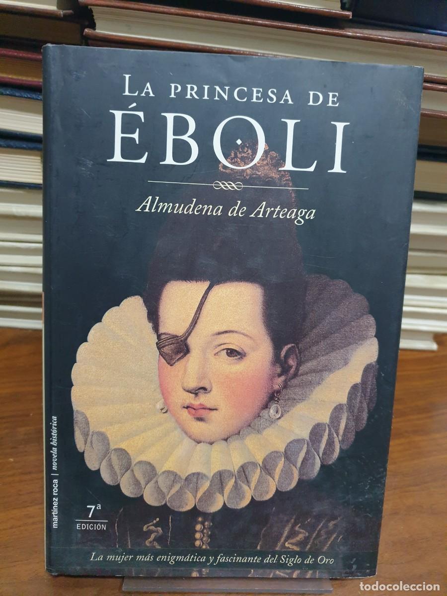 Libros: La Princesa de &Eacute;boli Almudena de Arteaga Mart&iacute;nez Roca - Foto 1