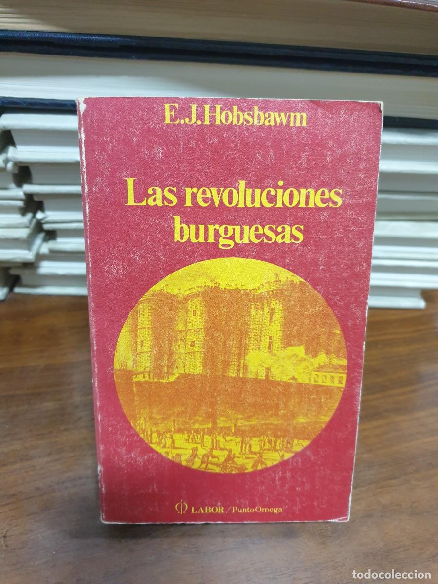 B&uuml;cher: Las revoluciones burguesas E. J. Hobsbawm Labor / Punto Omega