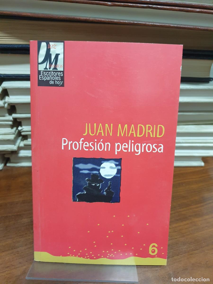 Libros: Profesi&oacute;n peligrosa Juan Madrid - Foto 1